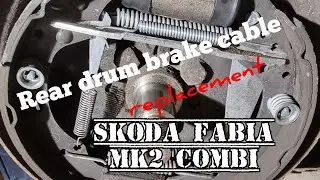 Drum brake cable replacement - Skoda Fabia MK2 Combi
