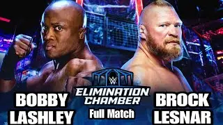 Brock Lesnar vs Bobby Lashley Full Match | WWE Elimination Chamber 2023