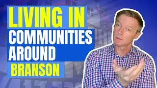 Living In Communities Around Branson Missouri