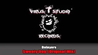 Delayers - Sweaty Dog (Original Mix)