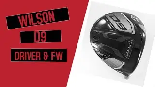 Wilson D9 Driver & Fairway Woods
