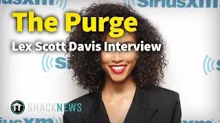 Lex Scott Davis - Purge Interview