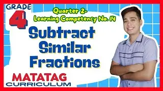 Subtract Similar Fractions Grade 4: Q2- Lesson 14 MATATAG Curriculum