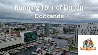 Running Tour of Dublin Docklands