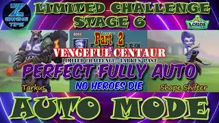 Vengeful Centaur Limited Challenge Stage 6 | Tarkus' Past Stage 6 (2 Perfect Fully Auto) - Part 2
