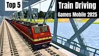Top 5 Best Train Simulator Games 2025 | Best Train Games Android