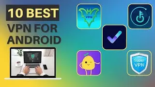 10 Best VPN for Android 2022
