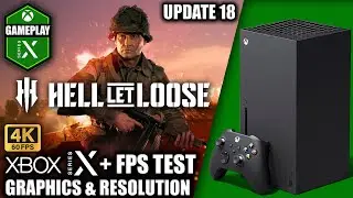 Hell Let Loose: Update 18 - Xbox Series X Gameplay + FPS Test