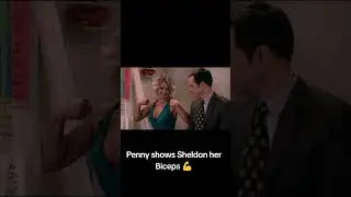 Penny shows Sheldon her Biceps 💪 #kaleycuoco #shorts