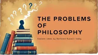 A Complete Review of a Classic Work | Book The Problems of Philosophy