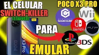 POCO X3 PRO ¿Qué tan bien EMULA? Switch 3ds PS2 GameCube Wii PSP.