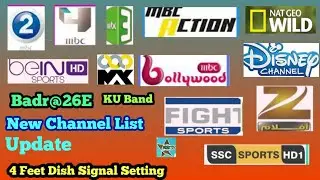 Badrsat @26E New Channel List Update 2025 🔥 | 4 Feet Dish Full Signal Setting | Latest TP ON