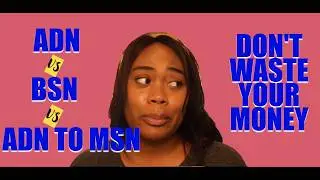 Why I Still Believe Getting Your Associates Degree in Nursing (ADN) is the BEST Choice...