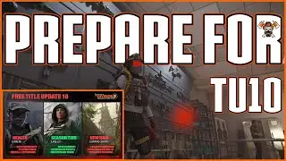 The Division 2 | How To Prepare For TU 10 | Tips And Tricks!! | Must See!!