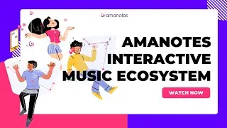 🎶 Everyone can Music: Amanotes Interactive Music Ecosystem 🎶