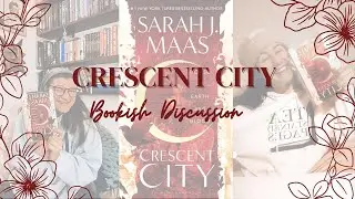 Crescent City Debrief | Tea Stained Pages