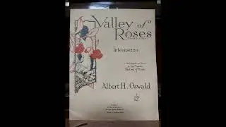 VALLEY OF ROSES intermezzo Albert H  Oswald 1925