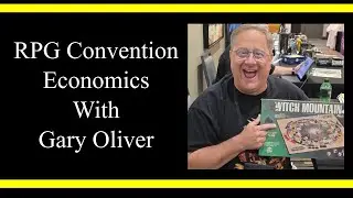 RPG Convention Economics with Gary Oliver (Interview)