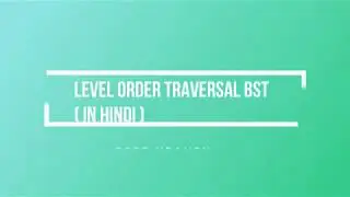Data Structure Javascript | BinaryTree part - 3 | level order traversal (Hindi)
