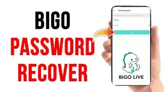Forgot Bigo Password? Bigo Live Account Password Recover Guide | Reset Bigo Password