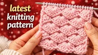Latest Knitting Design 😍 | Easy Hand Knitting Tutorial