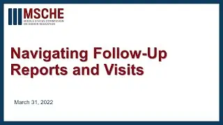 Follow-Up Reports and Visits