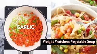 Weight Watchers Vegetable Soup