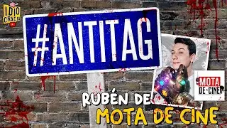 #ANTITAG con Rub&eacute;n de @MotaDeCineTV