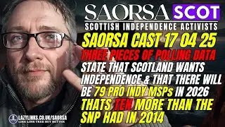 SAORSA CAST 170425 THREE PIECES OF POLLING DATA STATE THAT SCOTLAND WANTS INDEPENDENCE
