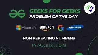 Non Repeating Numbers | #GeeksForGeeks Problem of The Day | Bit Magic XOR Operation | 14 August 2023