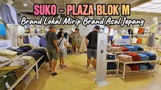 SUKO | BRAND LOKAL MIRIP UN*QL* VERSI LOW BUDGET ADA DI LANTAI 1 PLAZA BLOK M