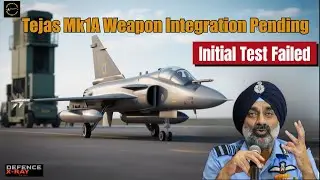 Tejas Mk1A Weapon Integration Pending Initial Test Failed | हिंदी में #latestdefencenews #defence