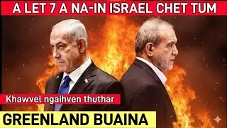 A LET 7 IN ISRAEL CHET TUM | GREENLAND BUAINA