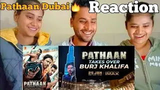 Pathaan takes over Burj Khalifa | Pathan trailer on burj khalifa Reaction