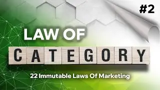 Law 2 - The Law Of Category -  The 22 Immutable Laws Of Marketing