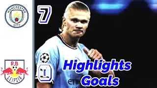 Manchester City vs RB Leipzig 7-0 I Haaland 5 Goal Highlights