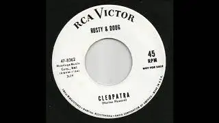 Rusty & Doug - Cleopatra