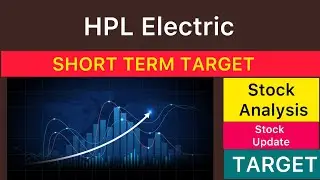 HPL ELECTRIC AND POWER SHARE TARGET ANALYSIS 🟢 HPL ELECTRIC LATEST NEWS | HPL ELECTRIC NEWS 10-11-25