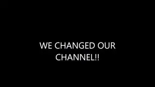 WE HAVE A NEW CHANNEL!!
