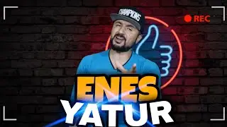 ENES YATUR | UYUTUBER
