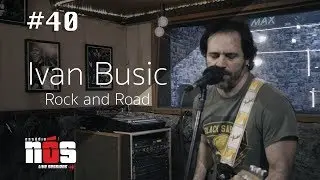Ivan Busic - Live Completo / Rock and Road - #40 Est&uacute;dio N&oacute;s Live Sessions