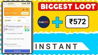 CashEM + CoinDCX Big Loot per user ₹572 || How to earn money