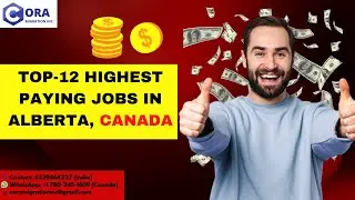 Top 12 highest paying jobs in Alberta, Canada | Canadian Immigration | Cora Migration Inc.