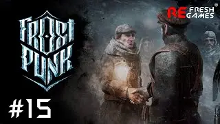 #15 Финальный рывок - Frostpunk (Выживание, On the Edge Extreme Survival)