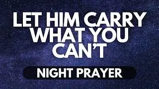 When You Feel Empty, God Will Fill You Again | A Night Prayer for Strength