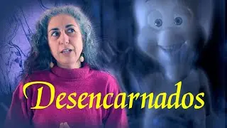 Desencarnados &iquest;qu&eacute; son? | Terminolog&iacute;a energ&eacute;tica