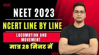 NCERT Line by Line ● Locomotion and Movement ● NEET ■ Dr. Hariom Gangwar