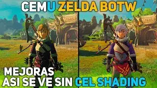 Cemu | Zelda BOTW Sin Cel Shading, Editor de Personaje & Graficos ENB