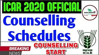ICAR 2020 COUNSELLING SCHEDULE | FULL Official COUNSELLING SCHEDULE | Some Important Counselling Tip