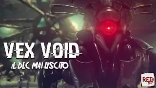 VEX VOID - il DLC mai uscito